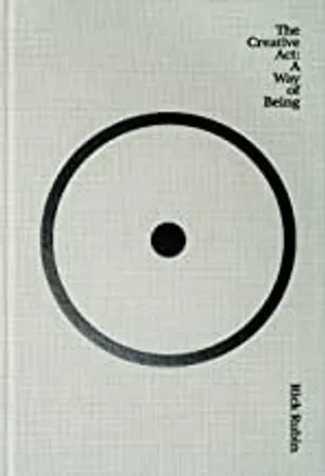 The Creative Act: A Way of Being cover