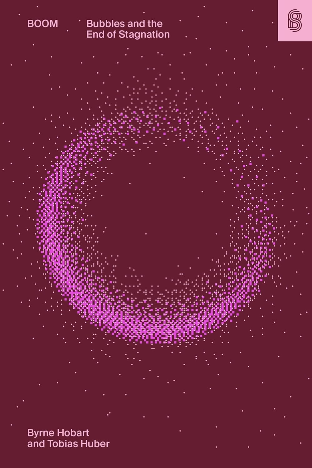 Boom: Bubbles and the End of Stagnation cover